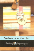 Spring is in the Air Idea Book